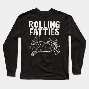 Rolling Fatties Cat Funny Fat Kitten Men Women Kids Girls Long Sleeve T-Shirt